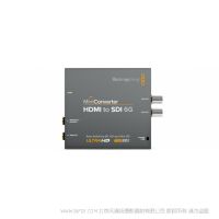 BMD Mini Converter HDMI to SDI 6G HDMI設(shè)備的信號(hào)轉(zhuǎn)換成SD、HD和Ultra HD的SDI視頻格式